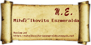 Mihálkovits Eszmeralda névjegykártya